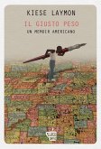Il giusto peso. Un memoir americano Il giusto peso. Un memoir americano