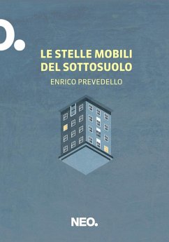 Le stelle mobili del sottosuolo - Prevedello, Enrico