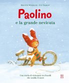 Paolino e la grande nevicata Paolino e la grande nevicata