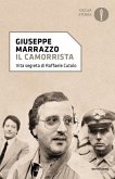 Il camorrista. Vita segreta di Raffaele Cutolo Il camorrista. Vita segreta di Raffaele Cutolo