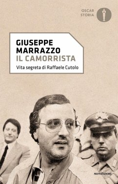 Il camorrista. Vita segreta di Raffaele Cutolo - Marrazzo, Giuseppe Il camorrista. Vita segreta di Raffaele Cutolo - Marrazzo, Giuseppe