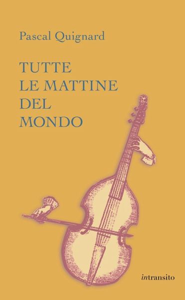Tutte le mattine del mondo Tutte le mattine del mondo