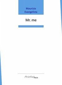 Mr. Me - Evangelista, Maurizio Mr. Me - Evangelista, Maurizio