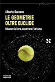 Le geometrie oltre Euclide Le geometrie oltre Euclide