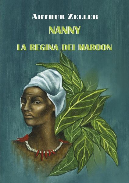 Nanny. La regina dei Maroon Nanny. La regina dei Maroon