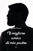 Il migliore amico di mio padre Il migliore amico di mio padre