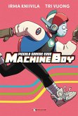 Piccolo grande eroe Machine Boy Piccolo grande eroe Machine Boy
