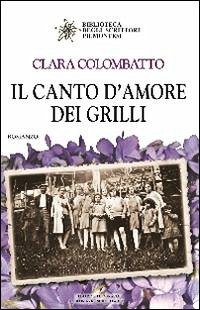 Il canto d'amore dei grilli - Colombatto, Clara