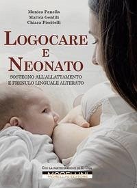 Cover Logocare e neonato. Sostegno all'allattamento e frenulo linguale alterato