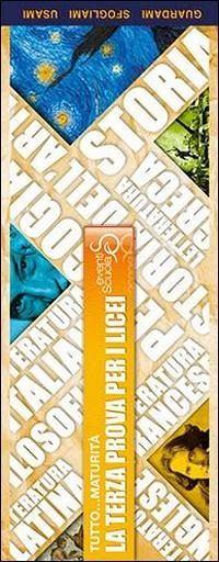 Tutto maturità la terza prova per i Licei. Terza prova scritta maturità Tutto maturità la terza prova per i Licei. Terza prova scritta maturità