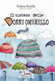 Il mistero delle donne ombrello Il mistero delle donne ombrello