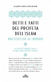 Detti e fatti del profeta dell'Islam Detti e fatti del profeta dell'Islam