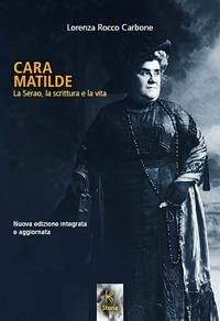 Cover Cara Matilde la Serao, la scrittura e la vita