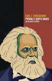 Prima e dopo Marx. Un bilancio aperto Prima e dopo Marx. Un bilancio aperto