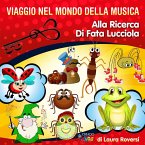 Viaggio del mondo della musica. Alla ricerca di Fata Lucciola