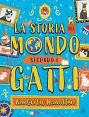 La storia del mondo secondo i gatti La storia del mondo secondo i gatti