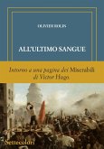 All'ultimo sangue. Ediz. numerata All'ultimo sangue. Ediz. numerata