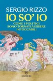 Io so' io. Come i politici sono tornati a essere intoccabili Io so' io. Come i politici sono tornati a essere intoccabili