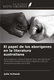 El papel de los aborígenes en la literatura australiana