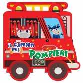 Il camion dei pompieri. Libro sagomato in EVA
