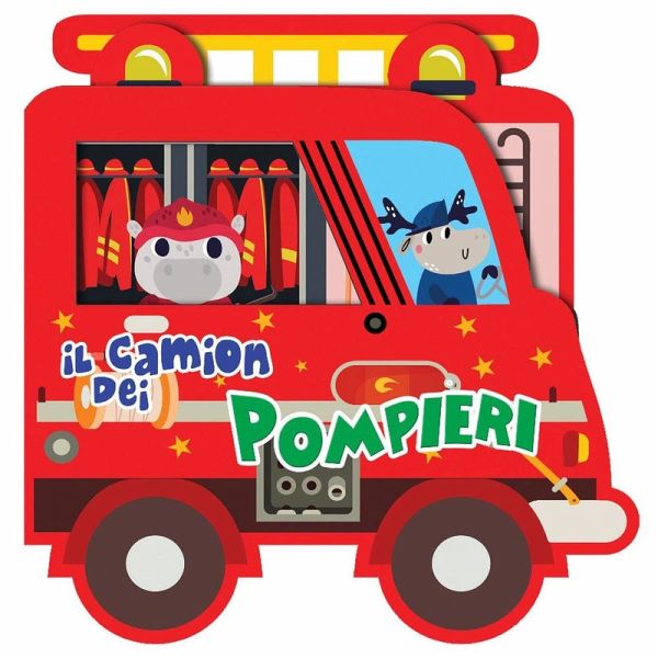 Il camion dei pompieri. Libro sagomato in EVA Il camion dei pompieri. Libro sagomato in EVA