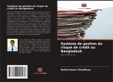 Système de gestion du risque de crédit au Bangladesh Système de gestion du risque de crédit au Bangladesh