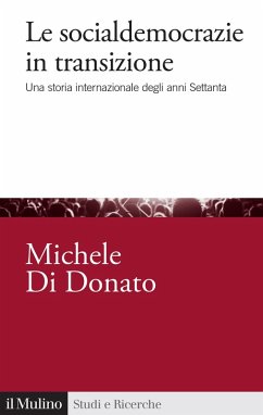 Cover Le socialdemocrazie in transizione. Una storia internazionale degli anni Settanta