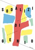 Sodalizi di genio. Dai 'Livres de peintres' ai libri d'artista Sodalizi di genio. Dai 'Livres de peintres' ai libri d'artista