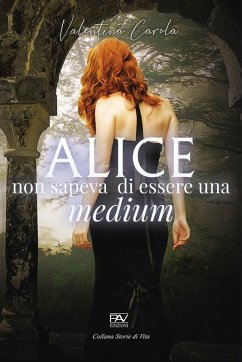 Alice non sapeva di essere una medium Cover Alice non sapeva di essere una medium