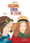 Facciamo finta di essere Facciamo finta di essere