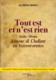 Tout est et n'est rien. Aosta-Oropa Aimone di Challant un vescovo eretico Tout est et n'est rien. Aosta-Oropa Aimone di Challant un vescovo eretico