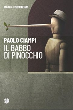 Il babbo di Pinocchio - Ciampi, Paolo