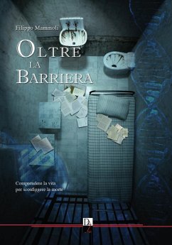 Oltre la barriera - Mammoli, Filippo Oltre la barriera - Mammoli, Filippo