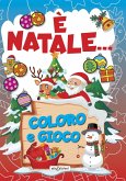 È Natale... Coloro e gioco È Natale... Coloro e gioco