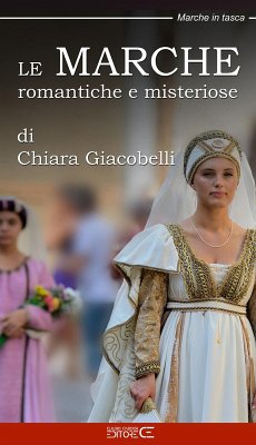 Cover Le Marche romantiche e misteriose