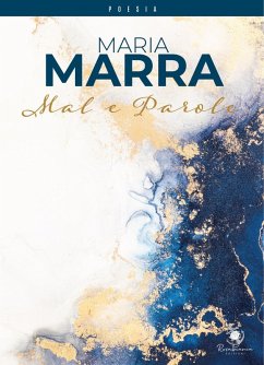 Mal e parole - Marra, Maria