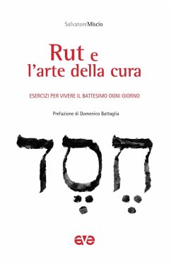 Cover Rut e l'arte della cura. Esercizi per vivere il battesimo ogni giorno