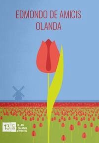 Olanda - de Amicis, Edmondo Olanda - de Amicis, Edmondo