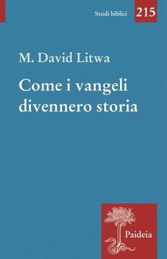 Cover Come i Vangeli divennero storia. Gesù e i miti mediterranei