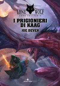I prigionieri di Kaag. Lupo Solitario - Dever, Joe