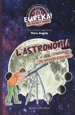 L&#039; astronomia. Eureka!
