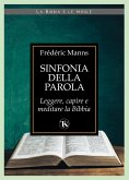 Sinfonia della parola. Verso una teologia della scrittura Sinfonia della parola. Verso una teologia della scrittura