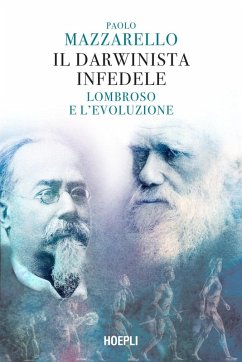 Cover Il darwinista infedele. Lombroso e l'evoluzione