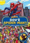 Dov'è Spider-man? Cerca e trova Dov'è Spider-man? Cerca e trova