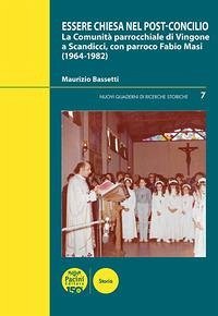Cover Essere chiesa nel post-concilio. La comunità parrocchiale di Vingone a Scandicci, con parroco Fabio Masi (1964-1982)