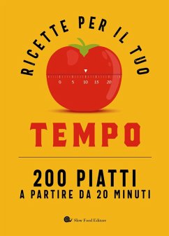 Cover Ricette per il tuo tempo. 200 piatti a partire da 20 minuti