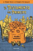 Il testamento del Principe. Il primo puzzle letterario per ragazzi Il testamento del Principe. Il primo puzzle letterario per ragazzi