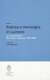 Scienza e meraviglia in Lucrezio. Un commento a 'De rerum natura' 6, 703-1089