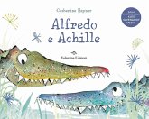 Alfredo e Achille Alfredo e Achille