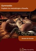 Gymnast¿s. Pugilato tra metodologia e filosofia Gymnast¿s. Pugilato tra metodologia e filosofia